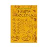 Święta pszczoła - Romuald Wróblewski