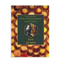 Życie jak miód - część druga