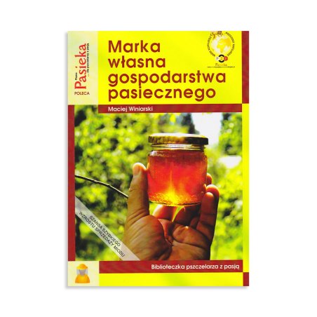 Marka własna gospodarstwa pasiecznego