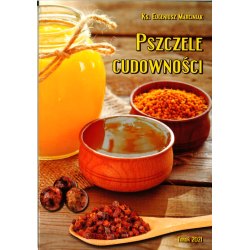 Pszczele cudowności - ks. Eugeniusz Marciniak