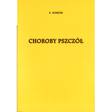 Choroby pszczół dr Stanisław Kirkor