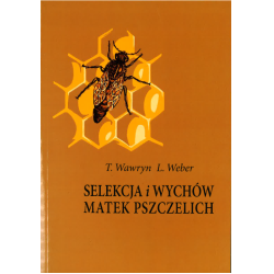 Selekcja i wychów matek pszczelich