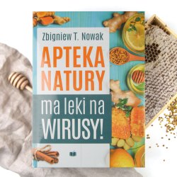 Apteka natury ma leki na wirusy