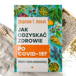 Jak odzyskać zdrowie po COVID-19?