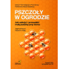 Pszczoły w ogrodzie