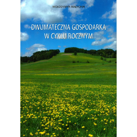 Dwumateczna gospodarka w cyklu rocznym