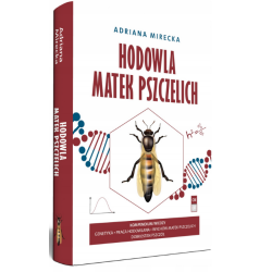 Hodowla matek pszczelich - Adriana Mirecka