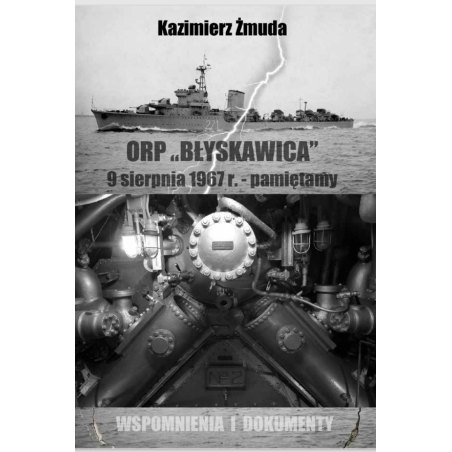 ORP "BŁYSKAWICA" Kazimierz Żmuda
