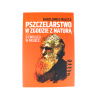 Pszczelarstwo w zgodzie z naturą czyli o ewolucji w pasiece - Bartłomiej Maleta
